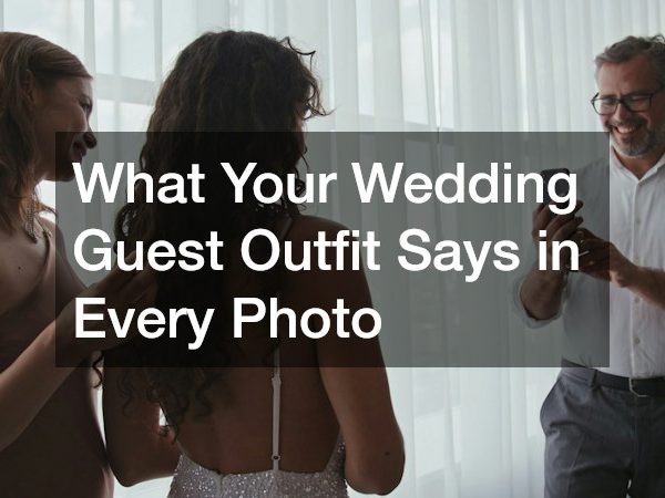 What Your Wedding Guest Outfit Says in Every Photo